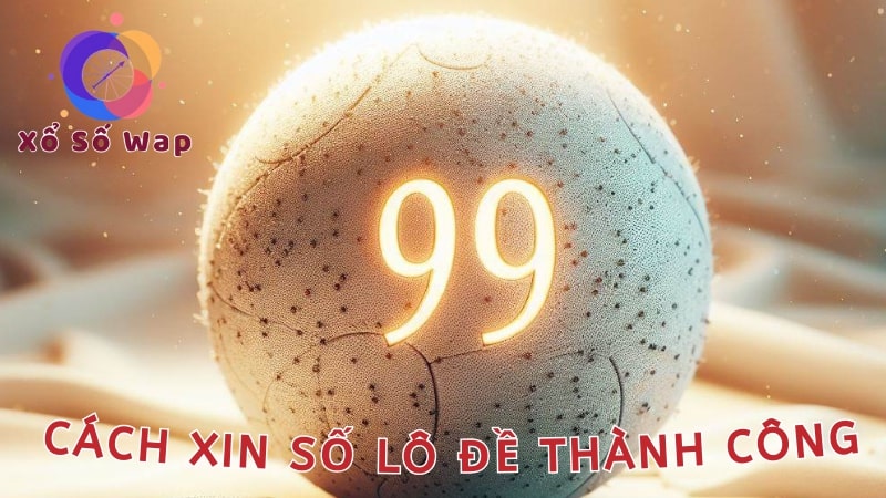 Cách xin số thành công từ thần lô đề