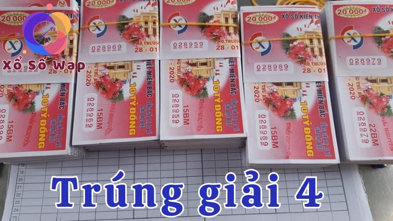 Tiết lộ trúng vé số giải 4 được bao nhiêu tiền thưởng?