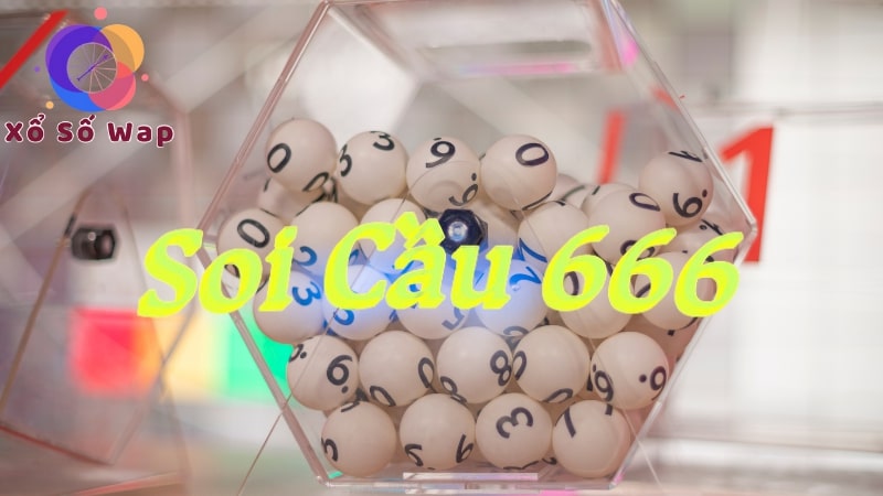 Soi cầu 666 - Dự đoán XSMB chốt cầu lô số đẹp miễn phí