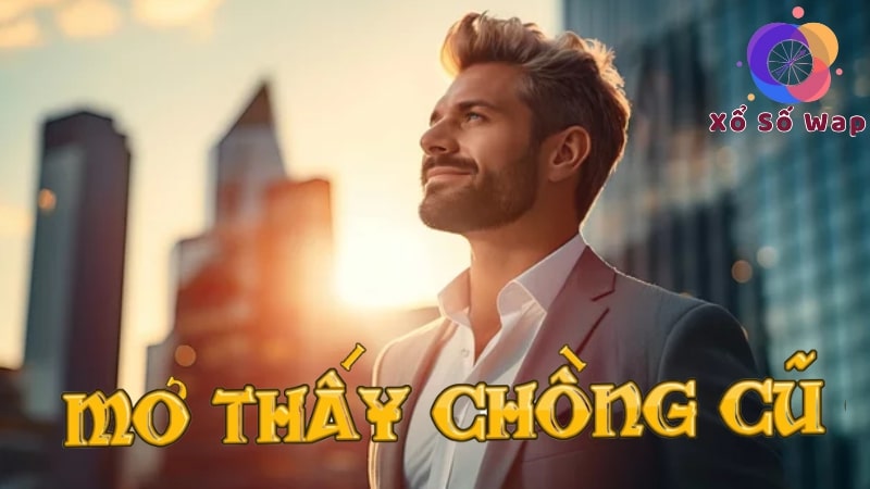 Lý do bạn mơ thấy chồng cũ