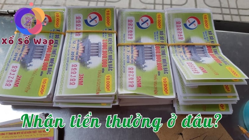 Nhận tiền thưởng giải 6 ở đâu?