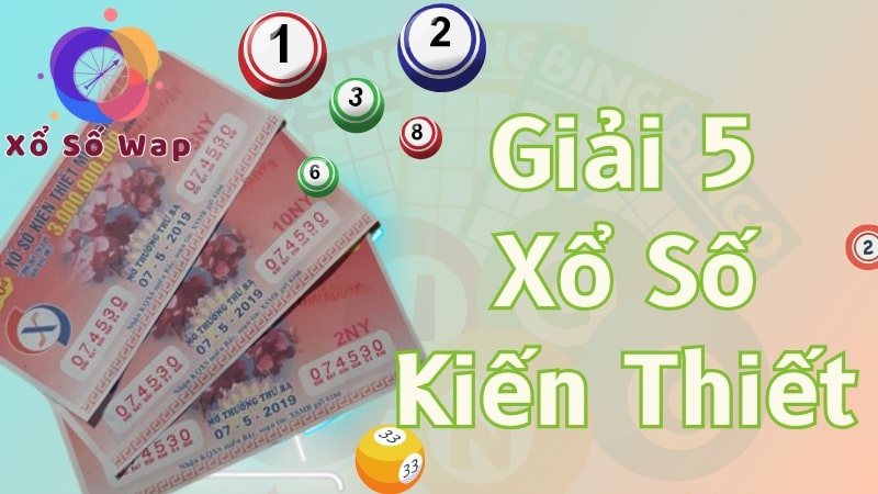 Trúng giải 5 được bao nhiêu tiền vé số miền Bắc, Trung, Nam