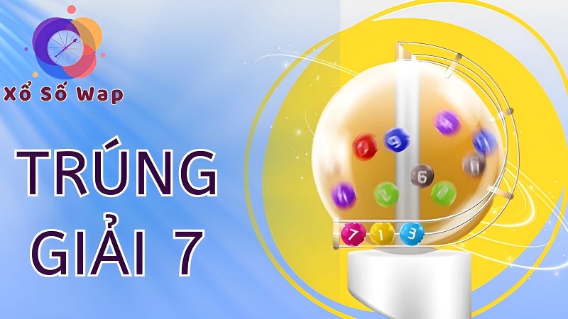 Mua vé số trúng giải 7 nhận được tiền thưởng bao nhiêu?