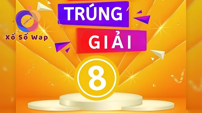 Cơ cấu giải thưởng: Trúng giải 8 được bao nhiêu tiền?