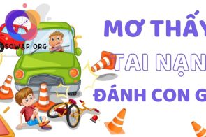 Ý nghĩa giấc mơ thấy tai nạn và các con số liên quan