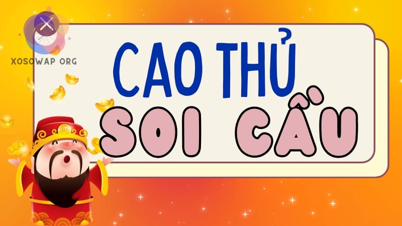 Cao thủ soi cầu chốt số miền Bắc hôm nay chuẩn xác