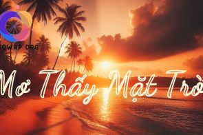 Mơ thấy mặt trời có ý nghĩa gì? Đánh con số gì trúng lớn