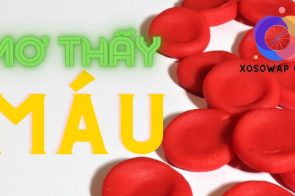 Giải mã điềm báo mơ thấy máu – Đánh con số mấy may mắn
