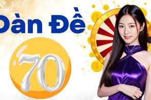 Dàn đề 70 số – Cách lập dàn đề 70 con đánh quanh năm