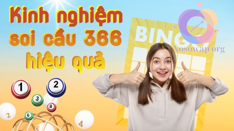 Kinh nghiệm soi cầu 366 hiệu quả