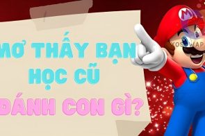 Nằm mơ thấy bạn học cũ đánh con số mấy, điềm báo gì?