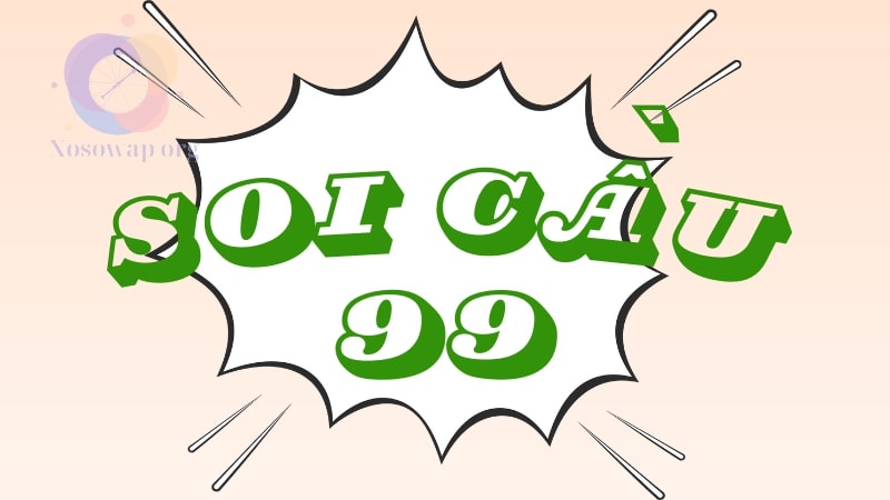 Phương pháp soi cầu 99 miền bắc hiệu quả