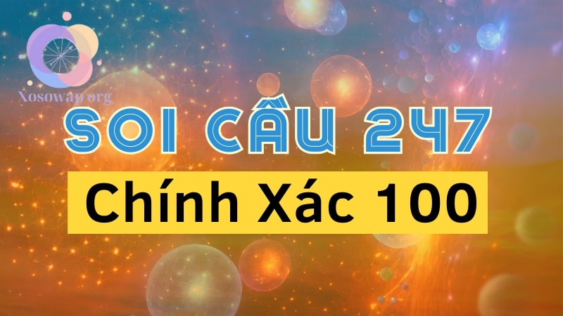 Phương pháp soicau247 - soi cầu 247 chính xác 100