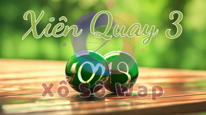 Xiên quay 3 có bao nhiêu cặp? Cách tính xiên quay 3 bất bại